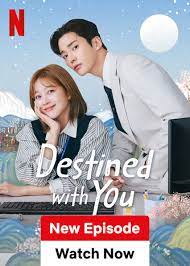 Destined With You Kdrama Korean [Dual Audio] & Hindi (ORG) Dubbed in 2023 Full HD 1080p 720p 480p WEB-DL [Seria K-Drama] [Season 1 Episode 16 Added !]